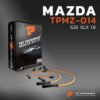 สายหัวเทียน MAZDA - 626 GLX 1.8 เครื่อง F8 ตรงรุ่น - รหัส TPMZ-014 - TOP PERFORMANCE JAPAN